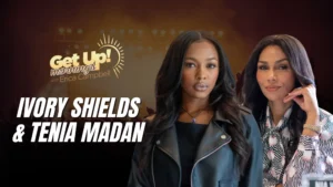 Ivory Shields and Tenia Madan on the set of Get Up! Mornings with Erica Campbell, a morning talk show.